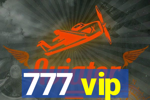 777 vip